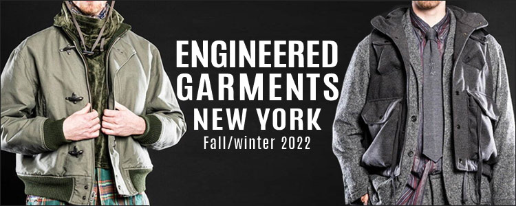 ENGINEERED GARMENTS エンジニアドガーメンツ】2022秋冬スタート！初回