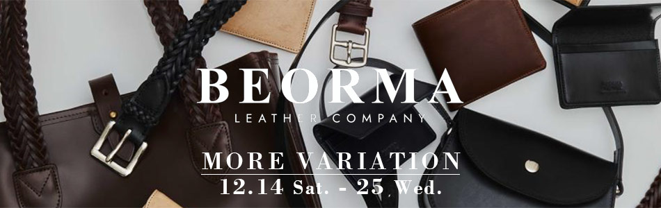 BEORMA LEATHER COMPANY ベオーマレザーカンパニー,正規取扱店,名古屋 メンズファッション セレクトショップ Explorer エクスプローラー