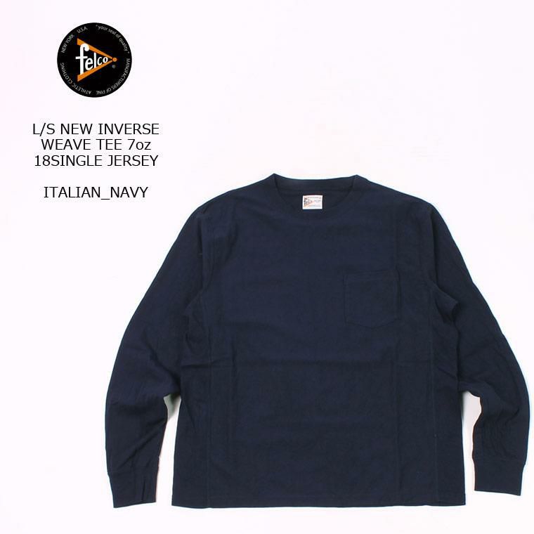 FELCO (フェルコ) L/S NEW INVERSE WEAVE TEE 7oz 18SINGLE JERSEY